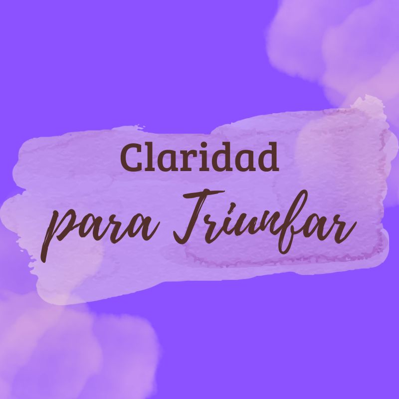 Video 4: Claridad para Triunfar